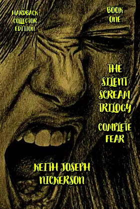The Silent Scream Trilogy: Part One - Complete Fear poster