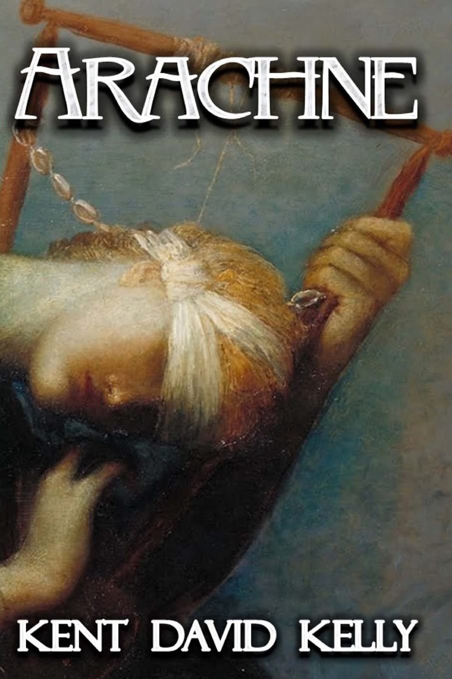 Arachne: A Pyre of Angels poster