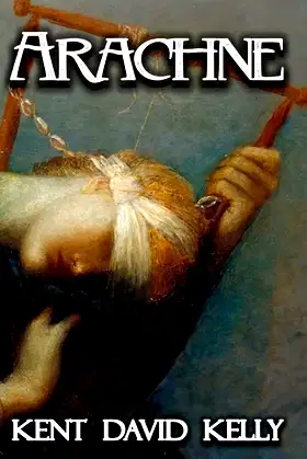 Arachne: A Pyre of Angels poster