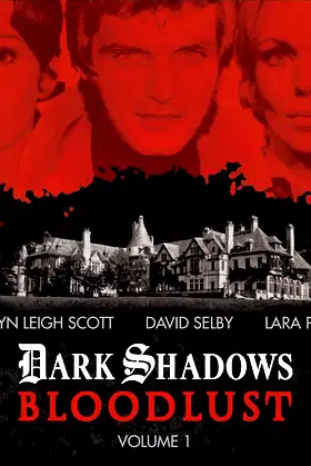 Bloodlust: Volume 1 (Dark Shadows) poster