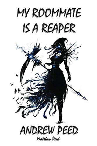 My Roommate is a Reaper: Tome One (Tomes of the Supernatural Halfway House) poster