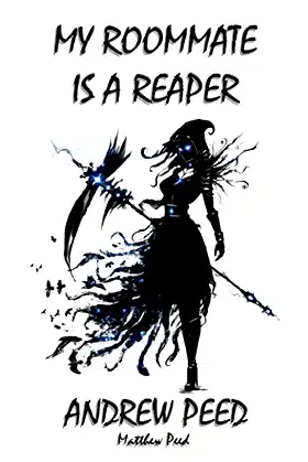 My Roommate is a Reaper: Tome One (Tomes of the Supernatural Halfway House) poster