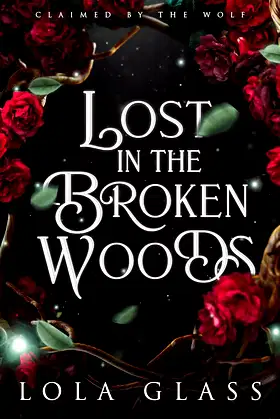 Lost in the Broken Woods (Claimed by the Wolf) poster