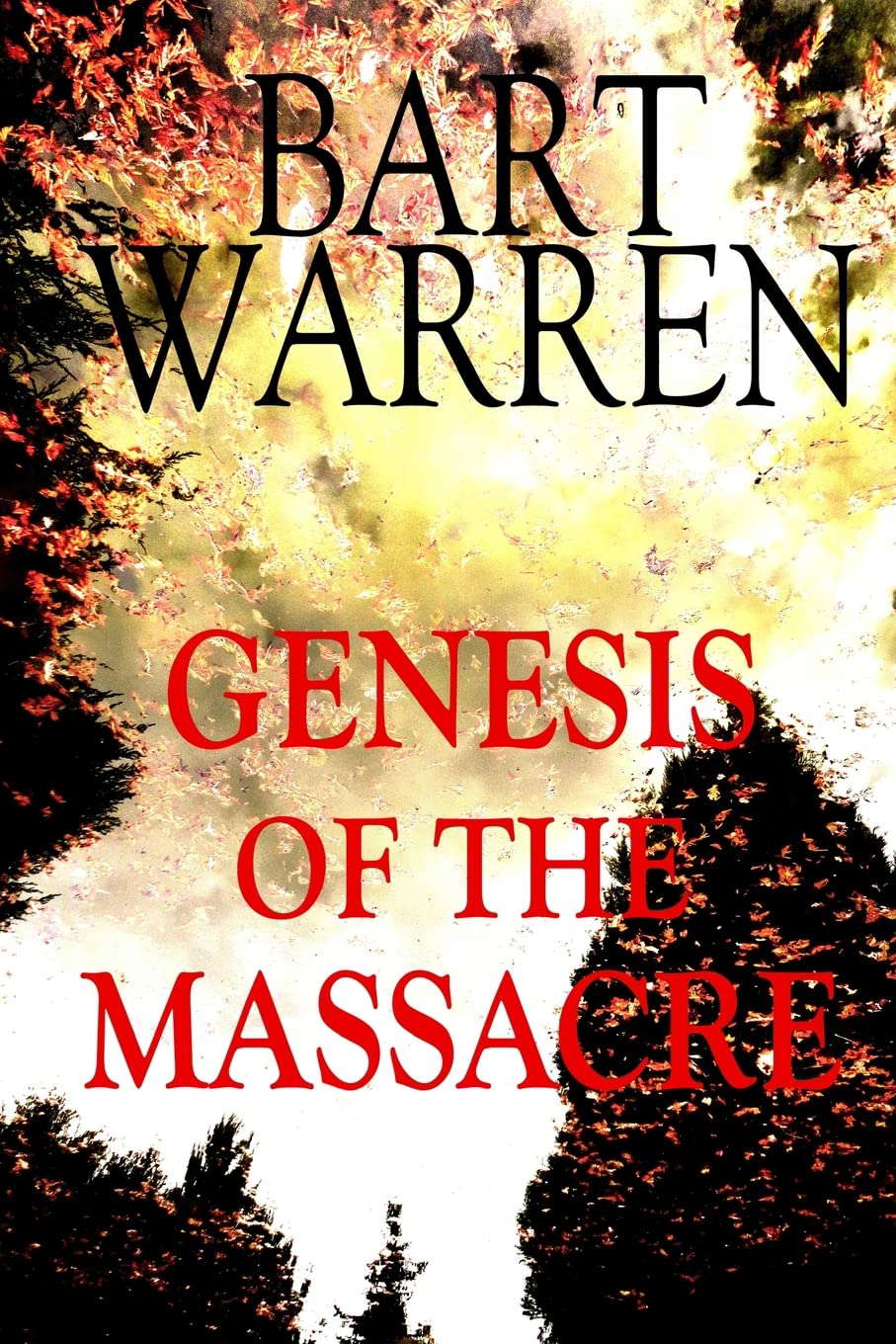 Genesis of the Massacre: A Suspense Novel poster