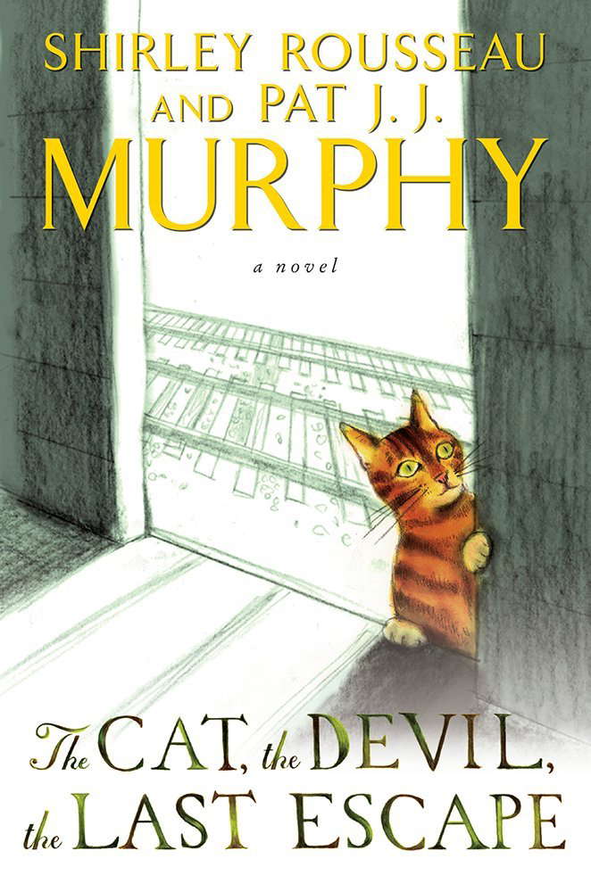 The Cat, the Devil, the Last Escape: A Novel poster