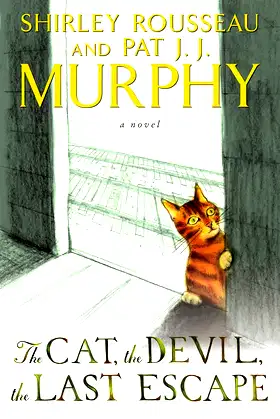 The Cat, the Devil, the Last Escape: A Novel poster