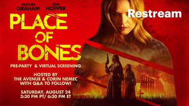 The Avenue & Corin Nemec host a PLACE OF BONES virtual Screening poster