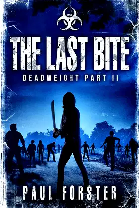 The Last Bite: Deadweight Part II poster