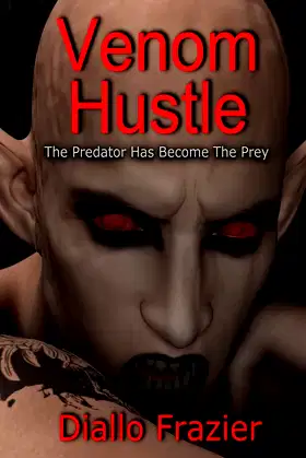 Venom Hustle: The Predator Has Become The Prey poster