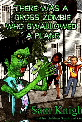 There Was a Gross Zombie Who Swallowed a Plane poster