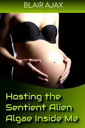 Hosting the Sentient Alien Algae Inside Me poster
