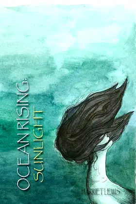 OCEAN RISING: SUNLIGHT (OCEAN RISING TRILOGY Book 1) poster