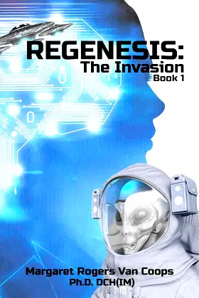 REGENESIS (A Trilogy) BOOK 1 THE INVASION poster
