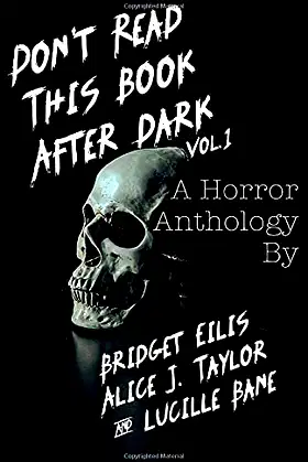 Don’t Read This Book After Dark: A Horror Anthology poster