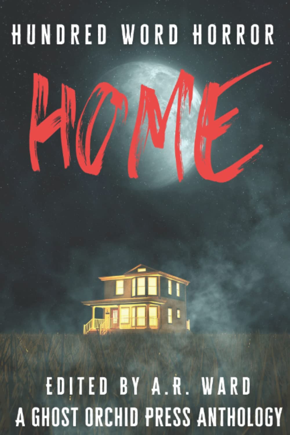 Home (Hundred Word Horror) poster