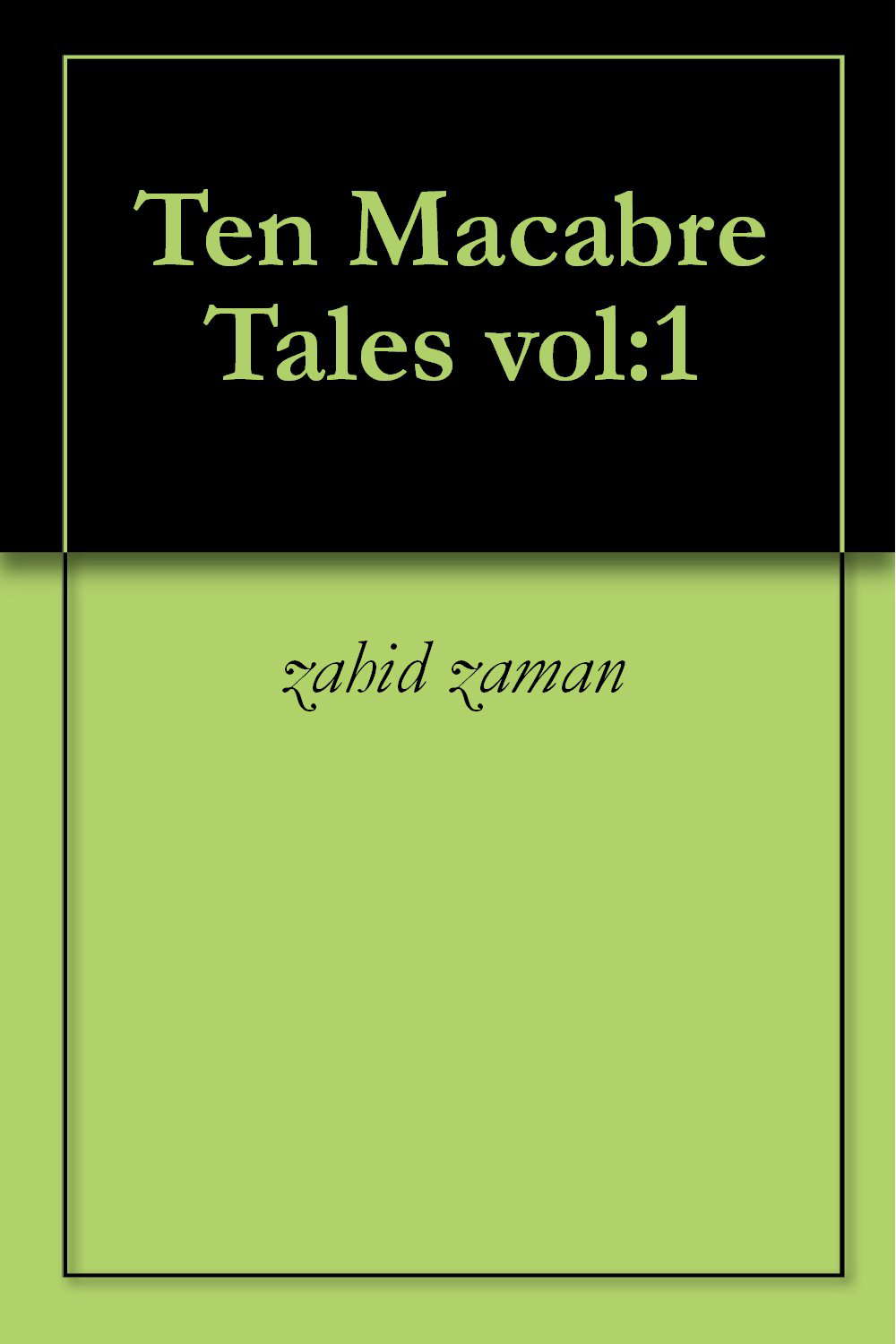 Ten Macabre Tales vol:1 (Ten Macabre Tales 1) poster