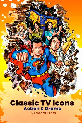 Classic TV Icons: Action & Drama poster