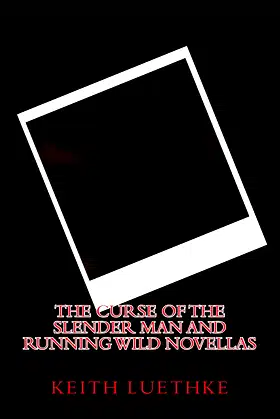 The Curse of the Slender Man and Running Wild Novellas poster