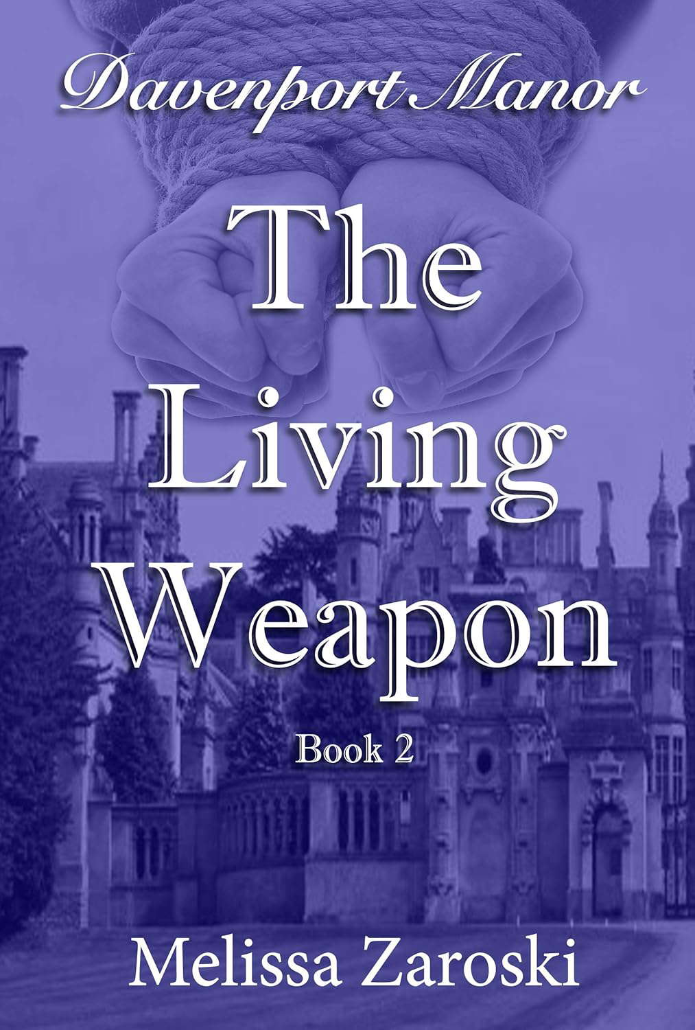 The Living Weapon (Davenport Manor Book 2) poster