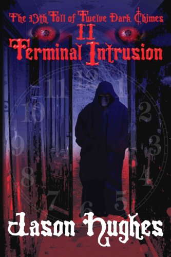 The 13th Toll of Twelve Dark Chimes II: Terminal Intrusion poster
