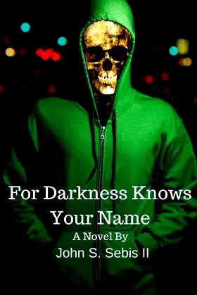 For Darkness Knows Your Name poster