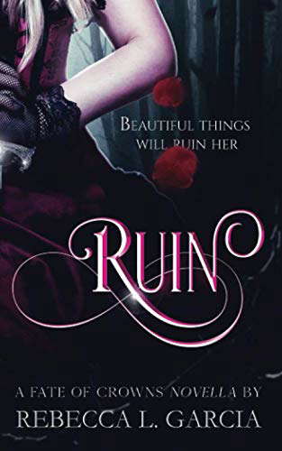 Ruin (The Fate of Crowns Trilogy) poster