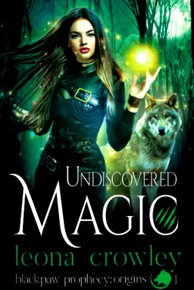 Undiscovered Magic: (Blackpaw Prophecy: ORIGINS, Book 1) poster