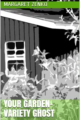 YOUR GARDEN-VARIETY GHOST poster