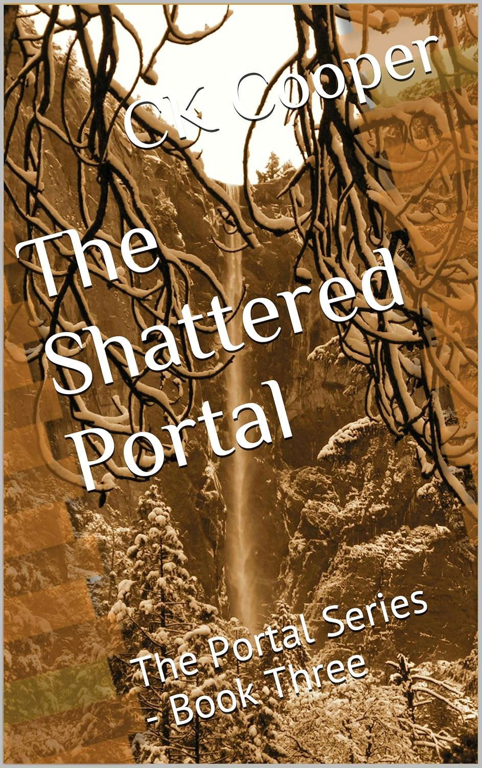 The Shattered Portal: The Portal Series - Book Three poster