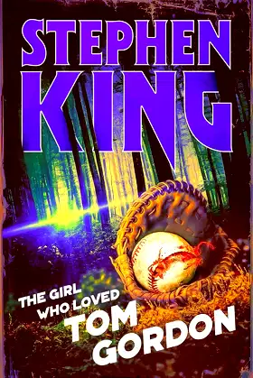 The Girl Who Loved Tom Gordon: Halloween edition (Halloween Reissue) poster