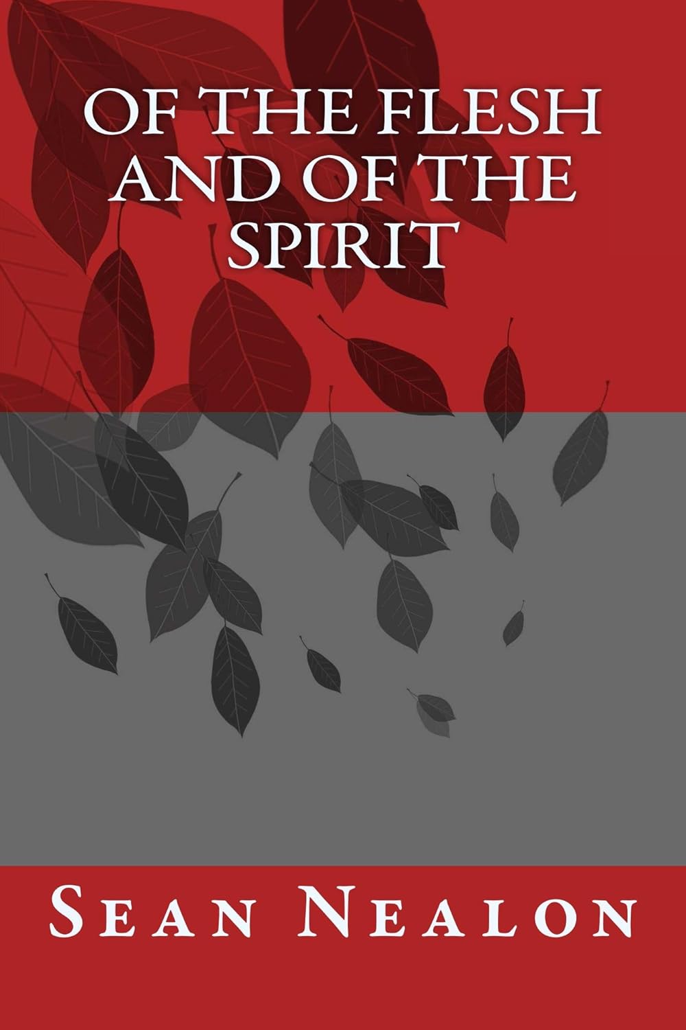 Of The Flesh and of The Spirit poster