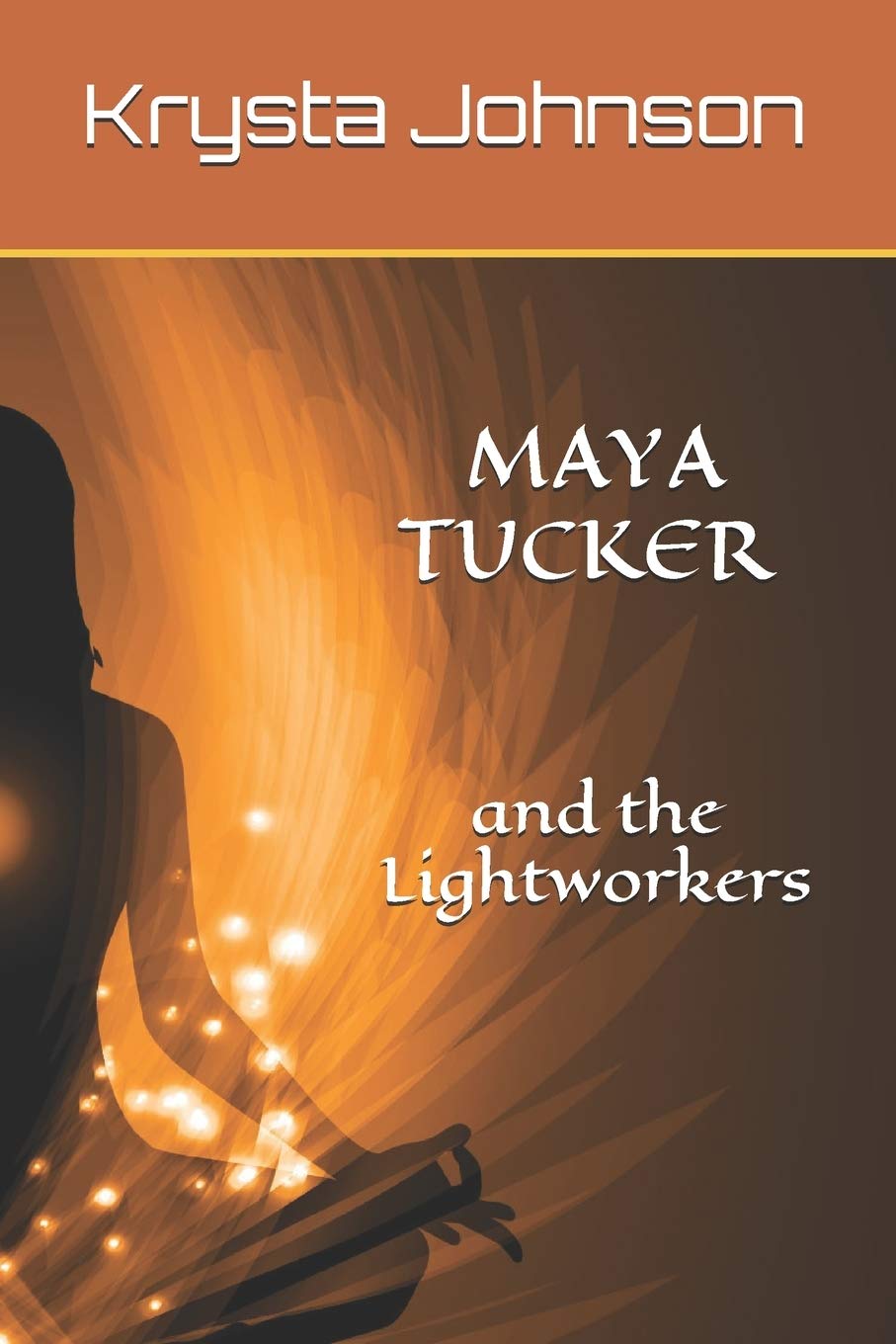 Maya Tucker and the Lightworkers: The Broken Vessel poster