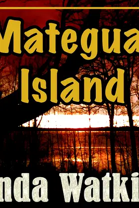 Mateguas Island: A Novel of Terror and Suspense poster