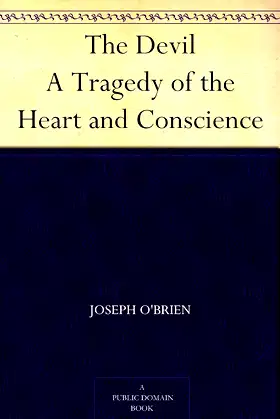 The Devil A Tragedy of the Heart and Conscience poster