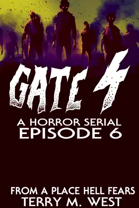 Gate 4: From a Place Hell Fears (Gate 4: A Serial Novel) poster