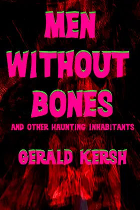 Men Without Bones and Other Haunting Inhabitants poster