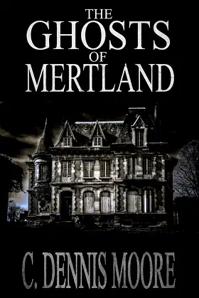 The Ghosts of Mertland: an Angel Hill novel poster