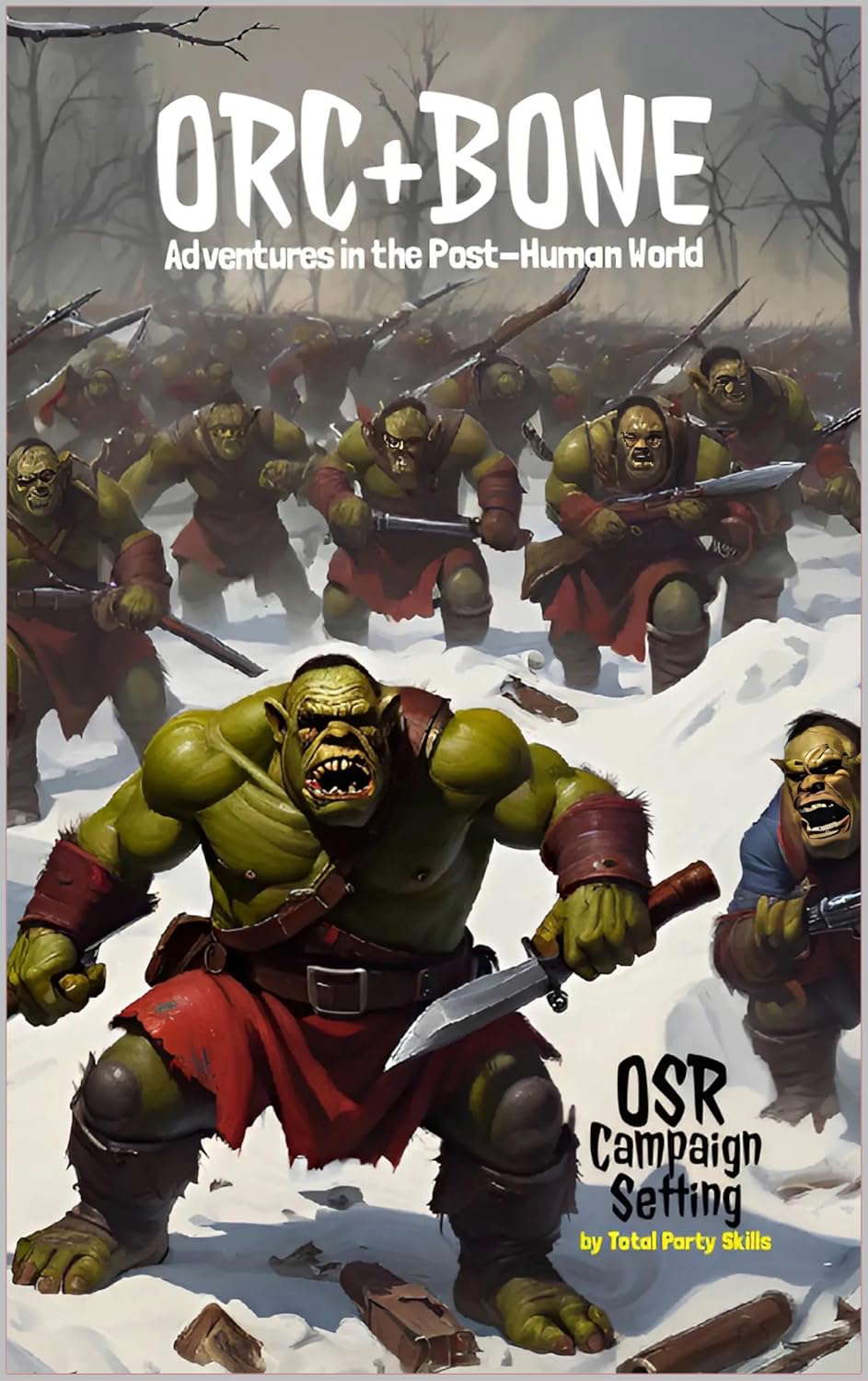 ORC+BONE: Adventures in the Post-Human World poster