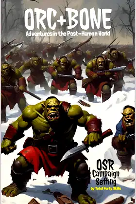 ORC+BONE: Adventures in the Post-Human World poster