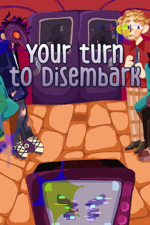 Your Turn to Disembark poster