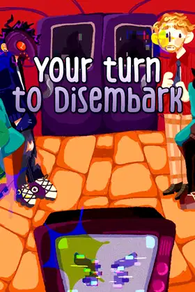 Your Turn to Disembark poster