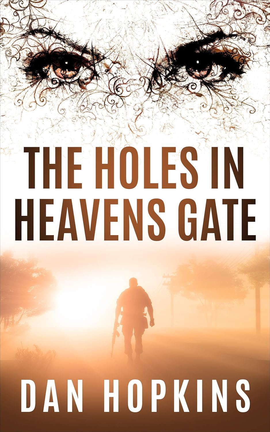 The Holes in Heavens Gate. poster
