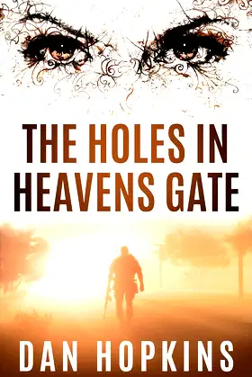 The Holes in Heavens Gate. poster