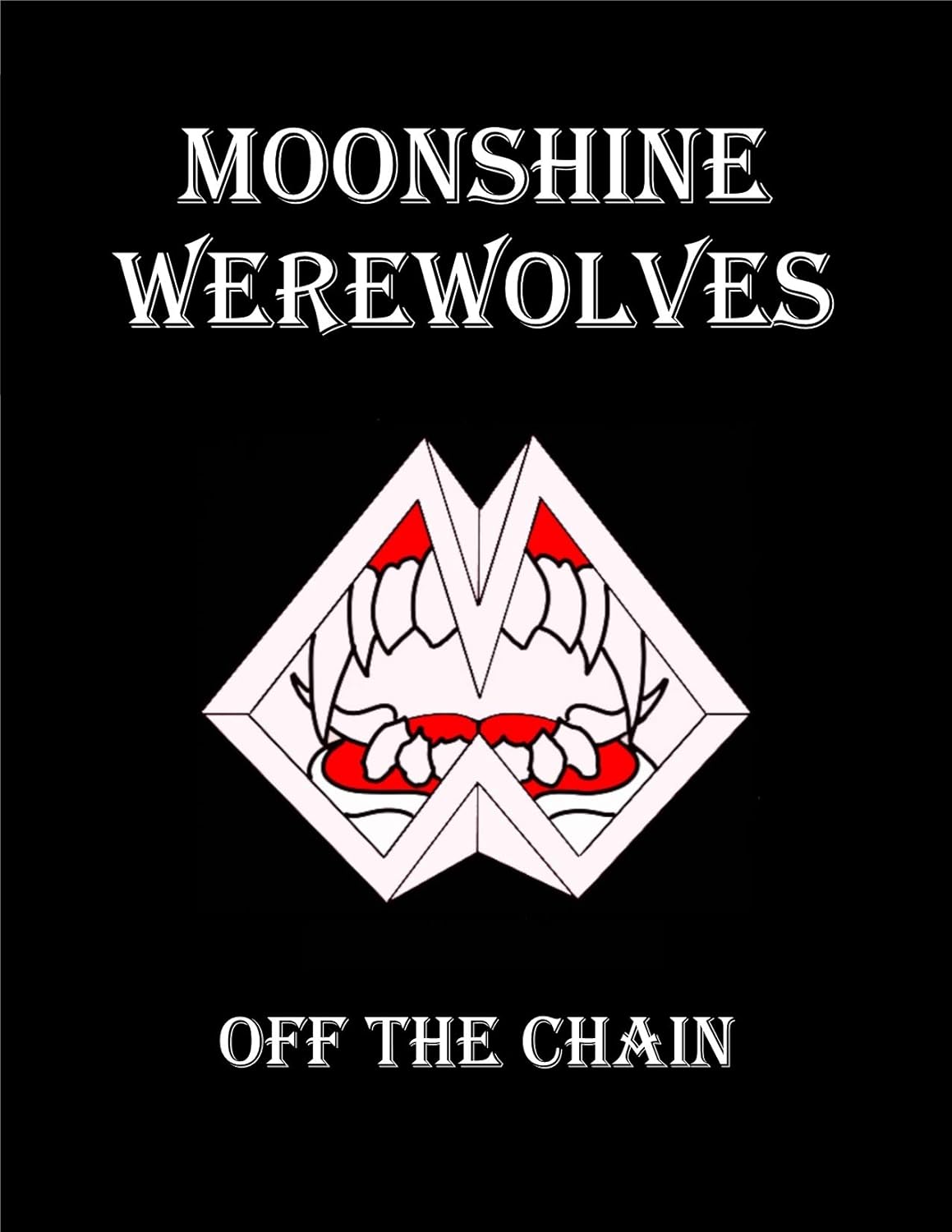 Moonshine Werewolves Off the Chain: book 2 poster