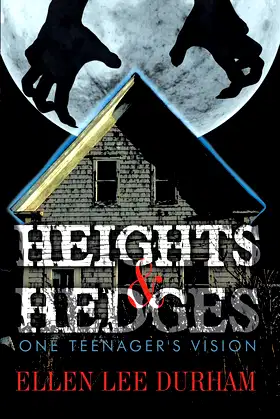 Heights & Hedges: One Teenager's Vision poster