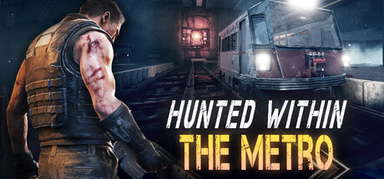 Hunted Within: The Metro capsule