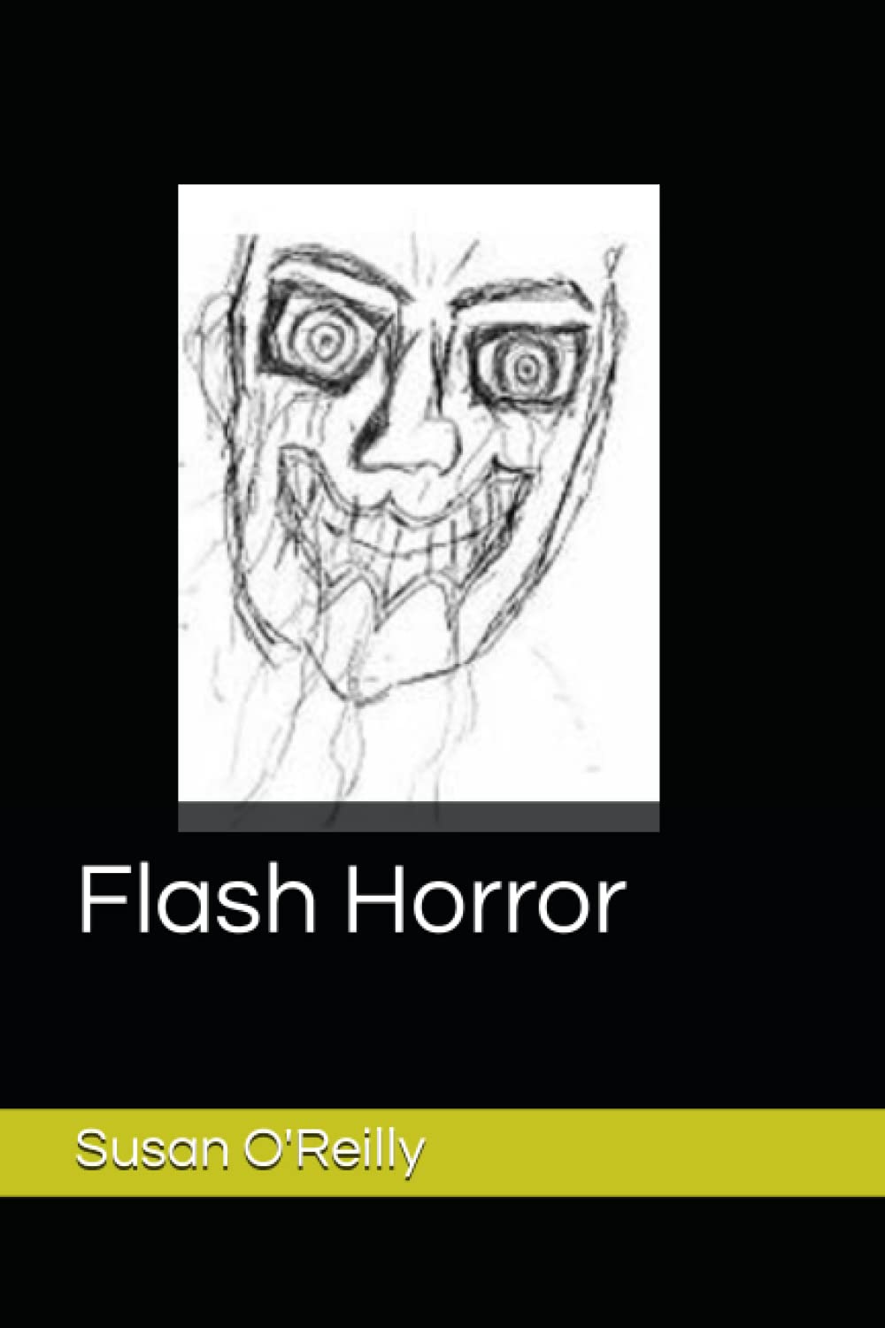 Flash Horror: A collect of flash fiction on the darker side poster
