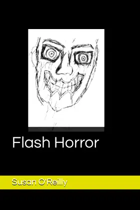 Flash Horror: A collect of flash fiction on the darker side poster