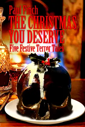 The Christmas You Deserve: five festive terror tales poster