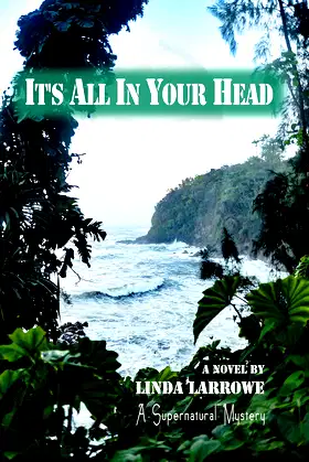 It's All In Your Head: A supernatural Mystery poster